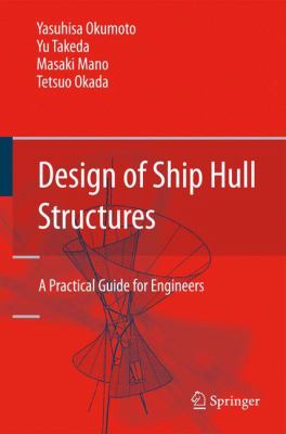 Design of Ship Hull Structures : A Practical Guide for Engineers