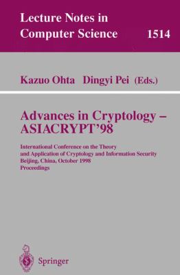 Advances in Cryptology - Asiacrypt '98 : International Conference on the Theory and Applications of Cryptology and Information Security, Beijing, Chin