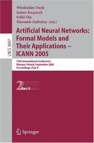 Artificial Neural Networks Formal Models And Their Applications Artificial Neural Networks Formal Models And Their Applications