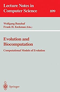 Evolution and Biocomputation : Computational Models of Evolution