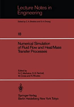 Numerical Simulation of Fluid Flow and Heat, Mass Transfer Processes ...