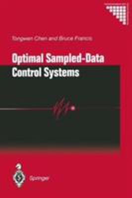 Optimal Sampled-Data Control Systems used book by Tongwen Chen ...