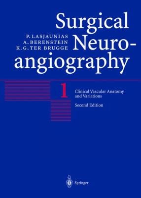 健康・医学 Surgical Neuroangiography 1 Surgical Neuroangiography Vol. 1 : Clinical Vascular Anatomy and