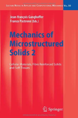Cellular Solids Book Mechanics of Microstructured Solids 2 : Cellular Materials, Fibre ...