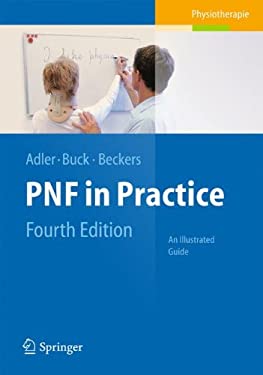 PNF in Practice : An Illustrated Guide
