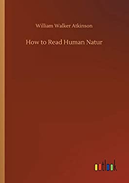 How to Read Human Natur