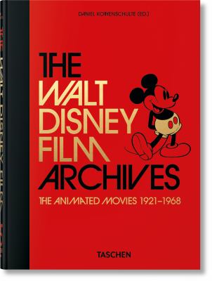The Walt Disney Film Archives. the Animated Movies 1921-1968. 45th Ed