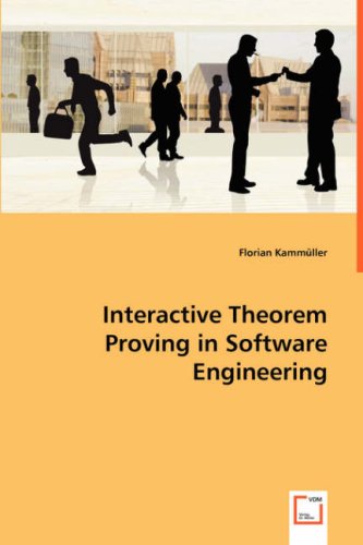 Interactive Theorem Proving in Software Engineering book by Florian ...
