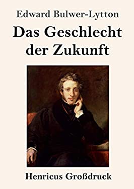 Das Geschlecht der Zukunft (Großdruck) (German Edition)