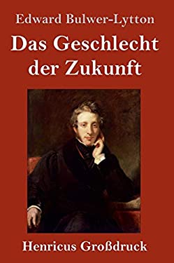Das Geschlecht der Zukunft (Großdruck) (German Edition)
