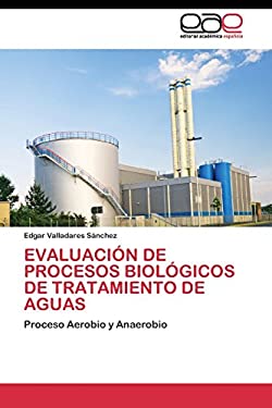 EVALUACIÓN DE PROCESOS BIOLÓGICOS DE TRATAMIENTO DE AGUAS: Proceso ...