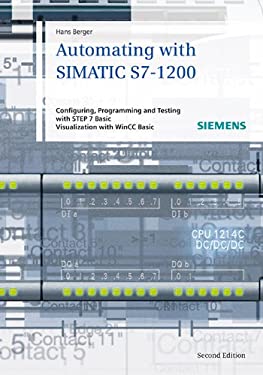 Automating With Simatic S7 1200 Configuring Programming And Testing