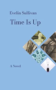 Time Is Up: A Novel