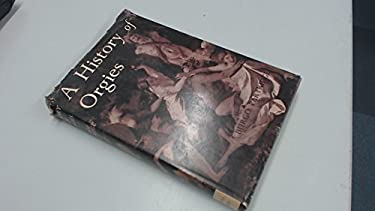 A History of Orgies- Sexual Life In Ancient Greece copy: BWB50811029