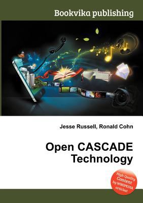Open Cascade Technology book by Jesse Russell, Ronald Cohn: 9785512020258
