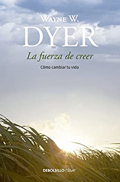 La Fuerza de Creer / You'll See It When You Believe It