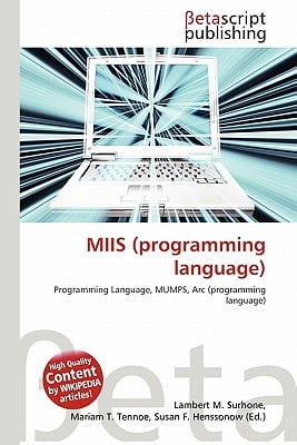 Miis (Programming Language) book by Susan F. Henssonow, Lambert M ...