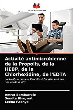 Hebp Activité antimicrobienne de la Propolis, de la HEBP, de la ...