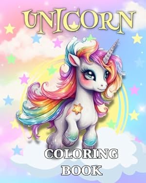 Unicorn Coloring Book: Very Cute Unicorn Coloring Pages for Kids Ages 4 ...