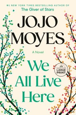 We All Live Here : A Novel