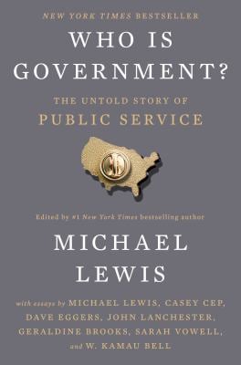 Who Is Government? : The Untold Story of Public Service