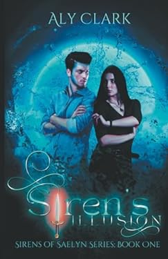 Siren's Illusion (Sirens of Saelyn) book: 9798223019626