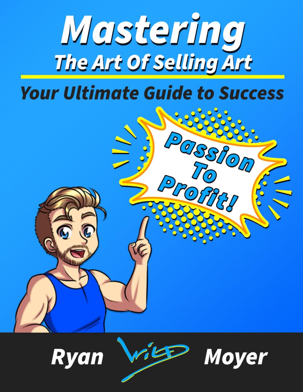 Mastering the Art of Selling Art: Your Ultimate Guide to Success book ...