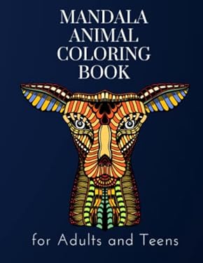 Mandala Animal Coloring Book for Adults and Teens: 45 beautiful designs ...