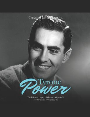 Tyrone Power: The Life and Legacy of One of Hollywood’s Most Famous