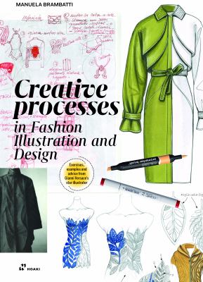 Creative Processes in Fashion Illustration and Design : Transforming ...