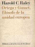 José Ortega y Gasset, filósofo de la unidad europea