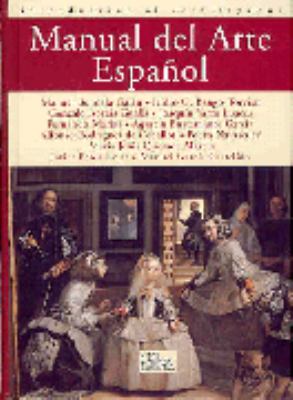 Manual del Arte Espanol: Introduccion Al Arte Espanol