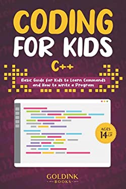 Coding for Kids C++ : Basic Guide for Kids to Learn Commands and How to ...