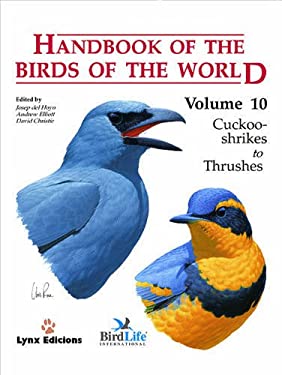 Handbook of the Birds of the World. Vol. 10 : Cuckoo Shrikes to Thrushes