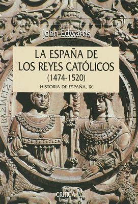 España de Los Reyes Católicos, 1474-1520