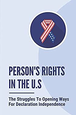 Person'S Rights In The U.S: The Struggles To Opening Ways For ...