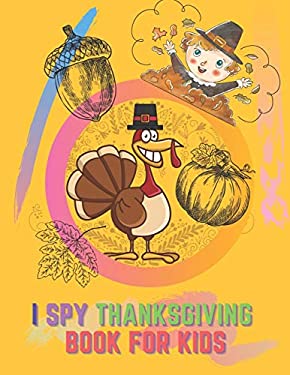 I Spy Thanksgiving Book For Kids: Activity Search Word Mazes Riddles ...