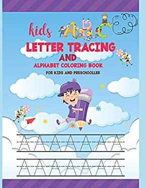 Kids ABC Letter Tracing AND ALPHABET COLORING BOOK FOR KIDS AND ...