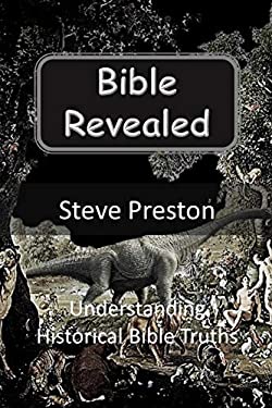 Bible Revealed: Understanding Historical Bible Truths book: 9798562665485