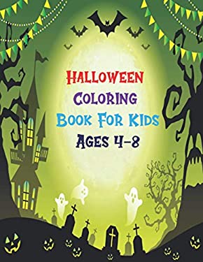Halloween Coloring Book For Kids Ages 4-8: 100 Coloring Pages for ...