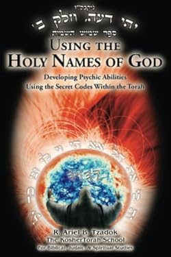 Using the Holy Names of God: Developing Psychic Abilities, Using the ...