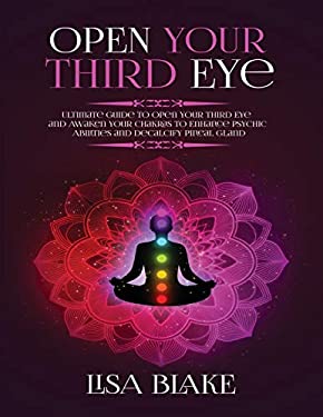 Open Your Third Eye : Ultimate Guide to Open Your Third Eye and Awaken ...