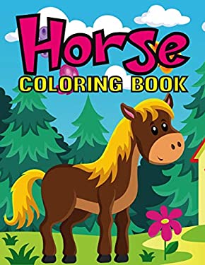 Horse coloring book: Beautiful Images of Horses to Color. book