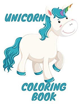 Unicorn Coloring Book : For Kids Ages 4-8 (for Girls and Boys) Super ...