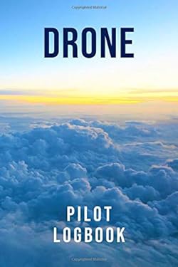 Drone Pilot Logbook: Complete UAS Safety & Flight Logbook for Drone ...