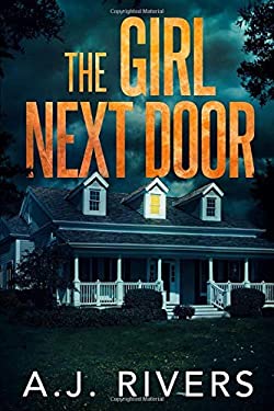 The Girl Next Door book by A.J. Rivers: 9798618596039