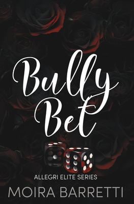 Bully Bet (Allegri Elite High School)