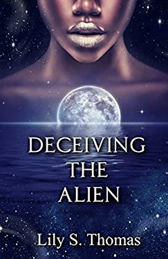 Deceiving the Alien: SciFi Alien Romance (Galactic Courtship Series ...