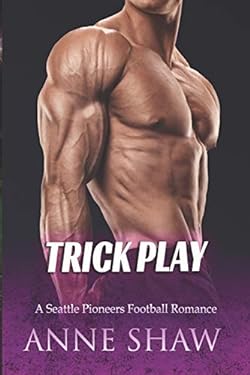 Trick Play : A Seattle Pioneers Football Romance