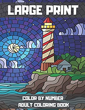 Large Print Color By Number Adult Coloring Book: 50 Coloring Pages for Peace and Relaxation copy ...